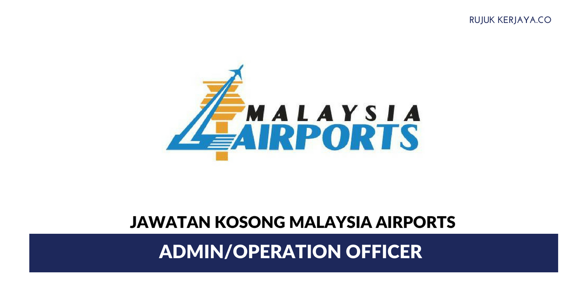 Malaysia Airports Holdings Berhad (1) • Kerja Kosong Kerajaan