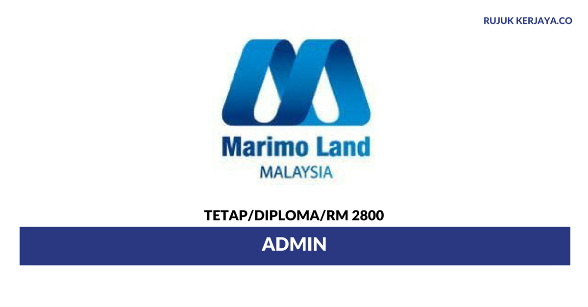 Marimo Land Sdn Bhd • Kerja Kosong Kerajaan