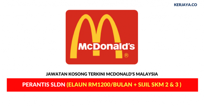 McDonald's Malaysia _ Perantis SLDN Permohonan Jawatan Kosong McDonald's Malaysia