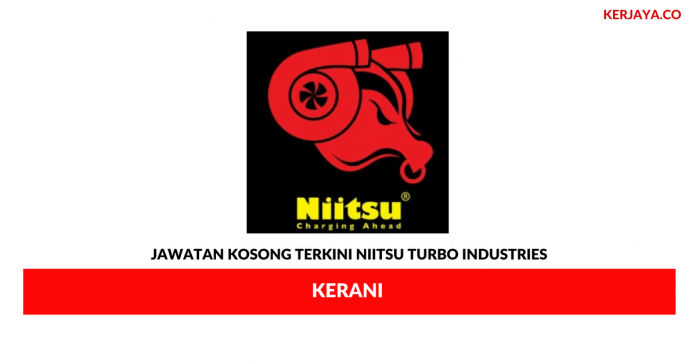 Niitsu Turbo Industries _ Kerani Permohonan Jawatan Kosong Niitsu Turbo Industries