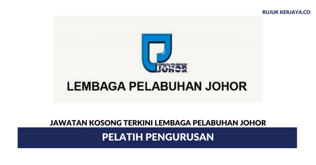 Pelatih Pengurusan di Lembaga Pelabuhan Johor