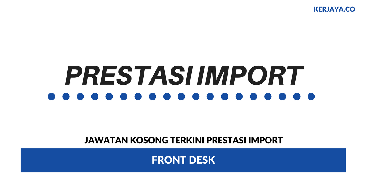 Permohonan Jawatan Kosong Prestasi Import