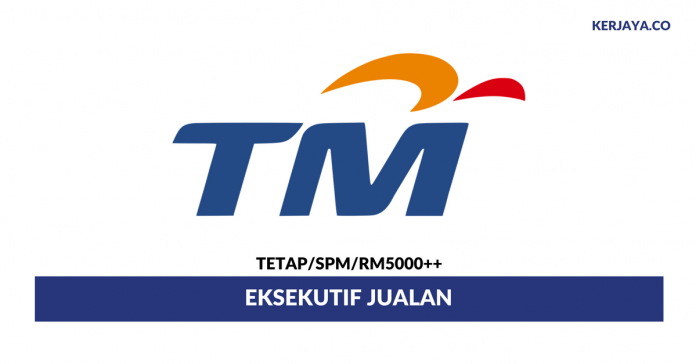 TM Eksekutif Jualan Telekom Malaysia ~ Minima SPM / RM5000++