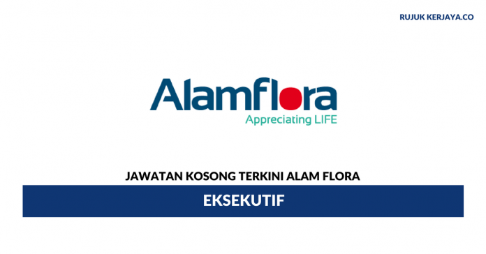 Alam Flora Sdn. Bhd Alam Flora ~ Eksekutif