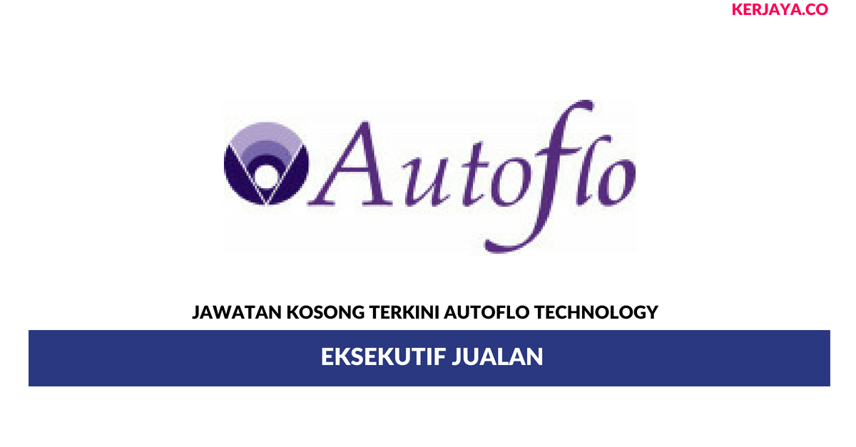 Permohonan Jawatan Kosong Autoflo Technology