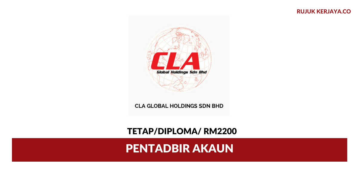 Jawatan Kosong Terkini CLA Global Holdings ~ Pentadbir 