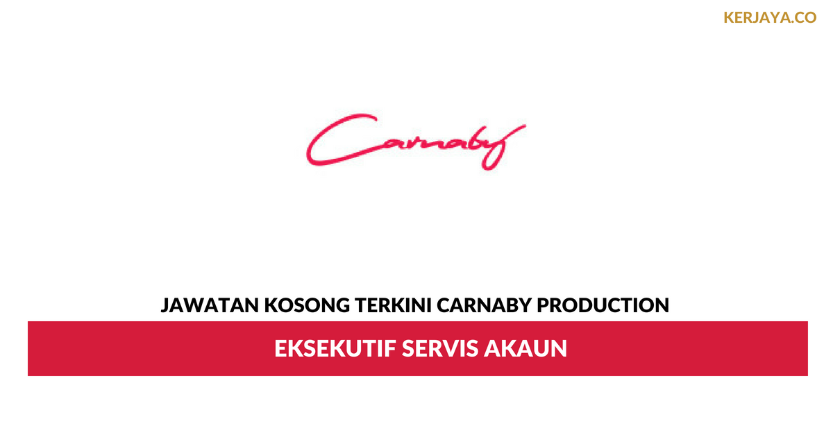 Jawatan Kosong Terkini Carnaby Production ~ Eksekutif 