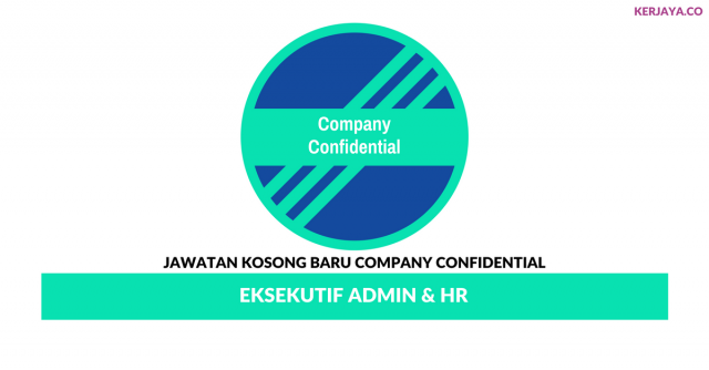 Company Confidential ~ Eksekutif Admin & HR