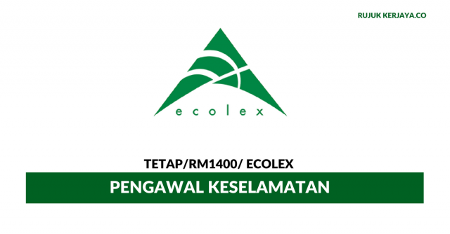 Ecolex ~ Pengawal Keselamatan