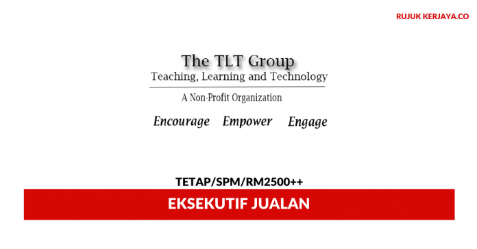 Eksekutif Jualan TLT Group _ Minima SPM Gaji RM2500++ Eksekutif Jualan TLT Group ~ Minima SPM / Gaji RM2500++