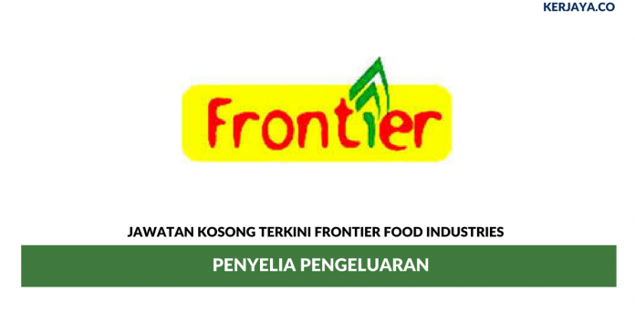 Frontier Food Industries _ Penyelia Pengeluaran Permohonan Jawatan Kosong Frontier Food Industries