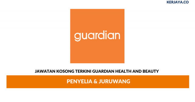 Guardian Health And Beauty ~ Penyelia & Juruwang