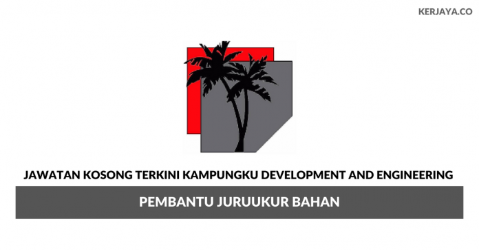 Kampungku Development And Engineering _ Pembantu Juruukur Bahan Permohonan Jawatan Kosong Kampungku Development And Engineering