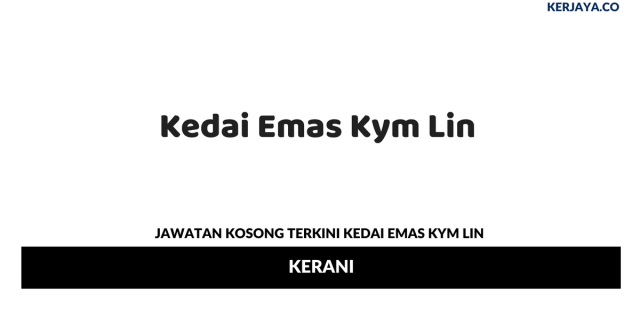 Kedai Emas Kym Lin ~ Kerani