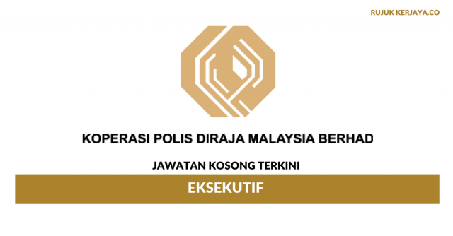 Koperasi Polis DiRaja Malaysia Berhad ~ Eksekutif