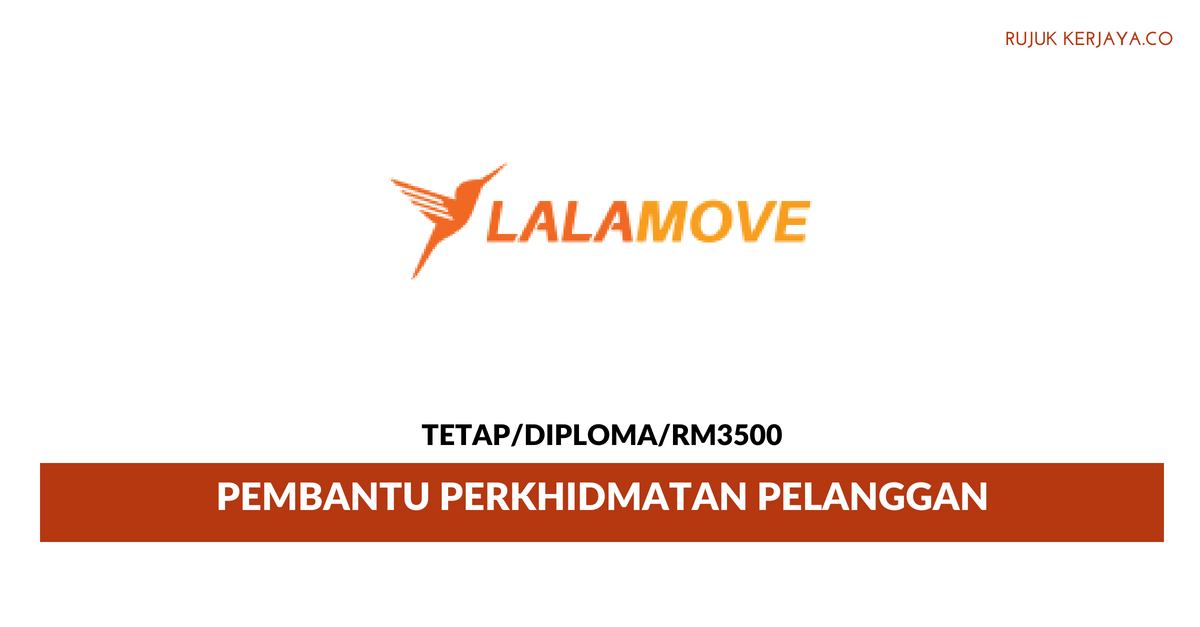 Lalamove Malaysia ~Pembantu Perkhidmatan Pelanggan
