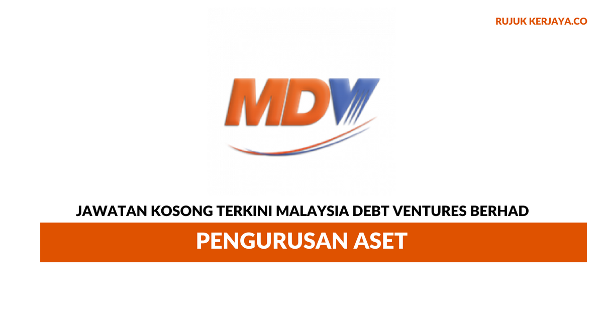 Malaysia Debt Ventures Berhad ~ Pengurusan Aset