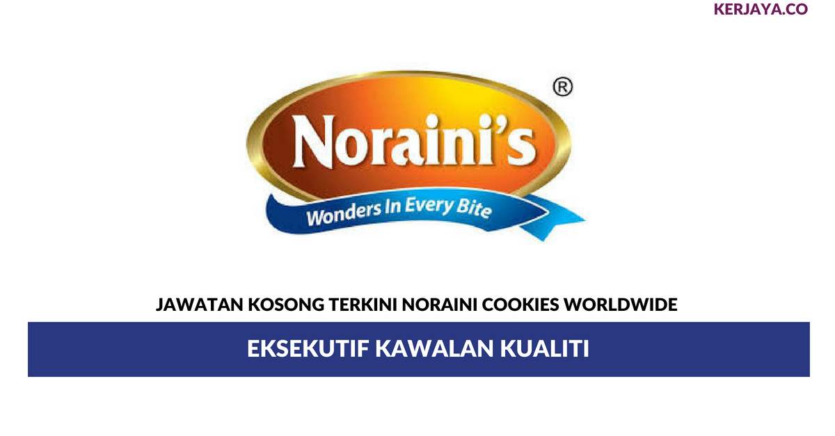 Permohonan Jawatan Kosong Noraini Cookies Worldwide