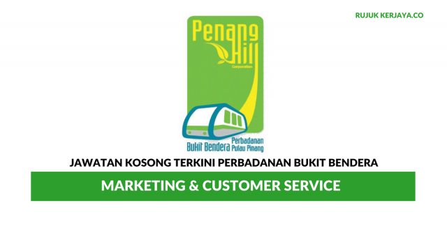 Perbadanan Bukit Bendera ~ Marketing & Customer Service