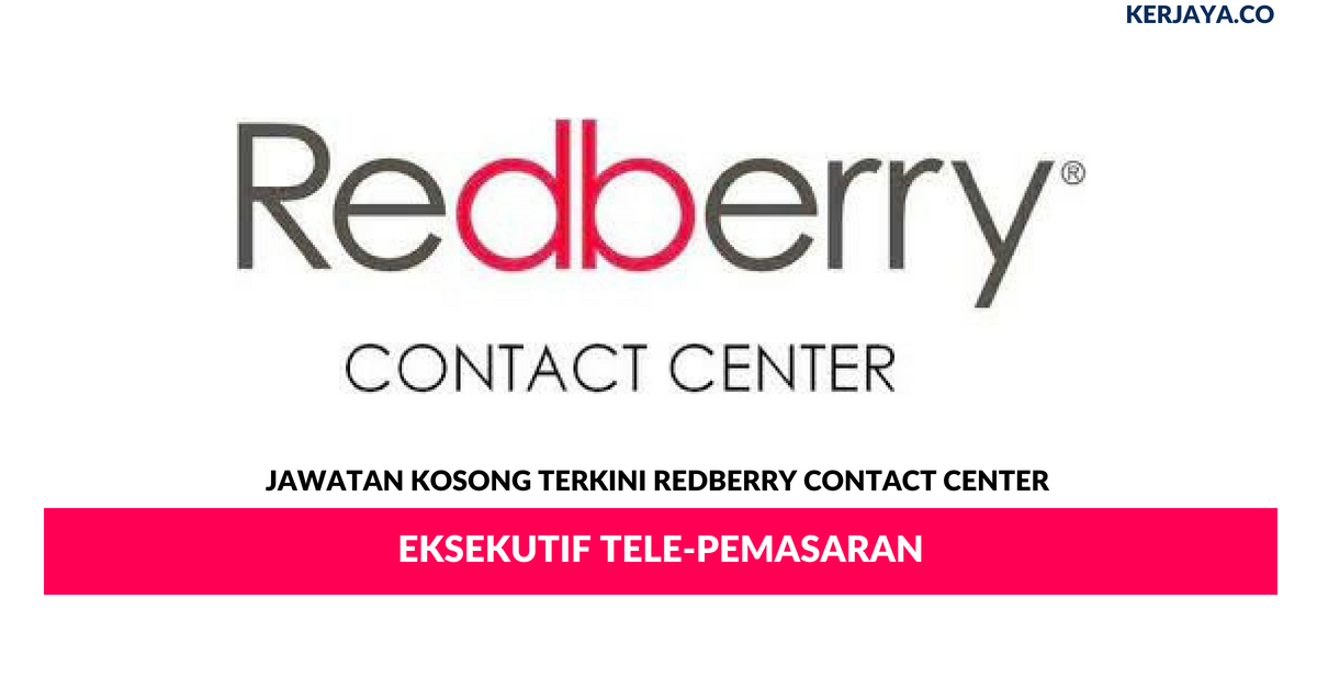 Permohonan Jawatan Kosong Redberry Contact Center