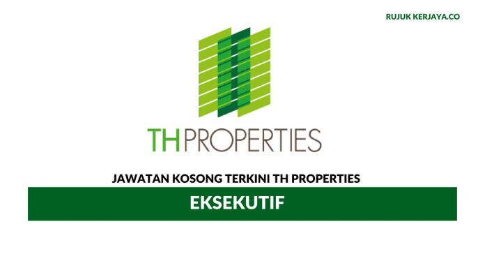 TH Properties Sdn Bhd TH Properties ~ Eksekutif