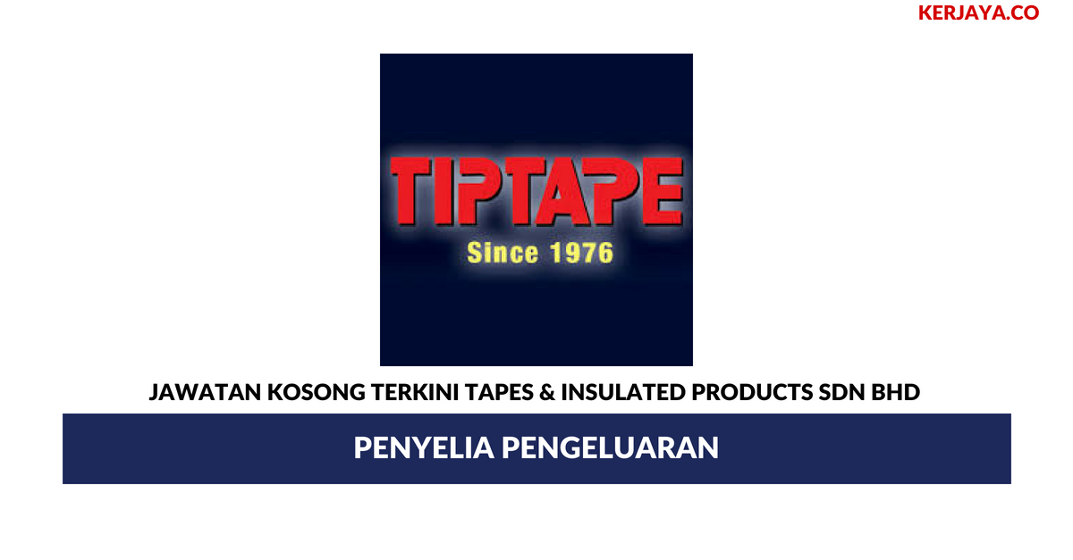 Permohonan Jawatan Kosong Tapes & Insulated Products