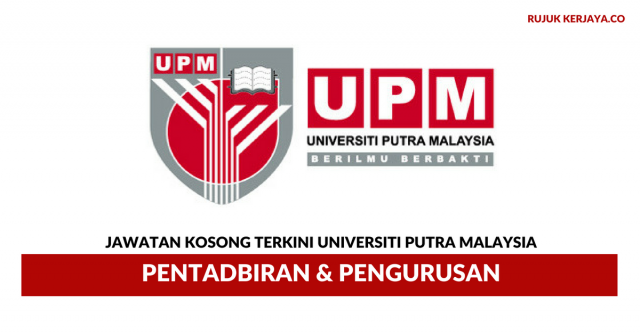 Universiti Putra Malaysia ~ Pentadbiran & Pengurusan