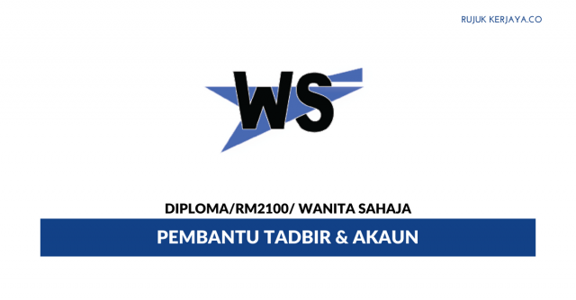 Pembantu Tadbir Wengseng OA Sales ~ Gaji RM2100 / Wanita Sahaja