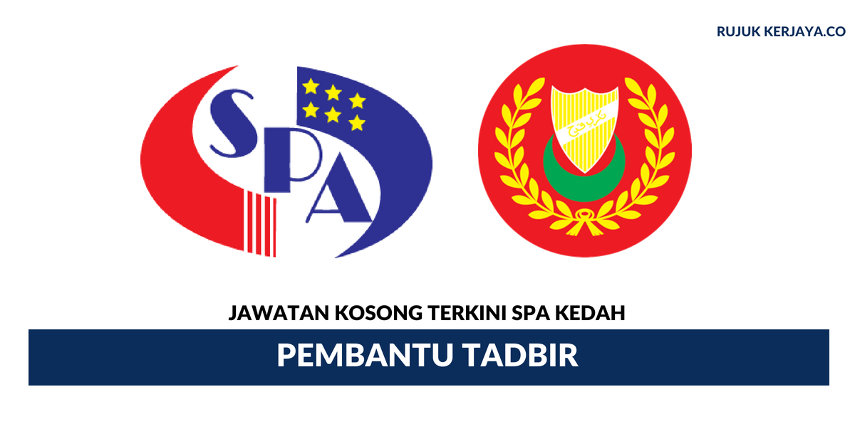 Jawatan Kosong Terkini Spa Kedah Kekosongan Pembantu Tadbir Dan Pelbagai Jawatan Kerja Kosong Kerajaan Swasta