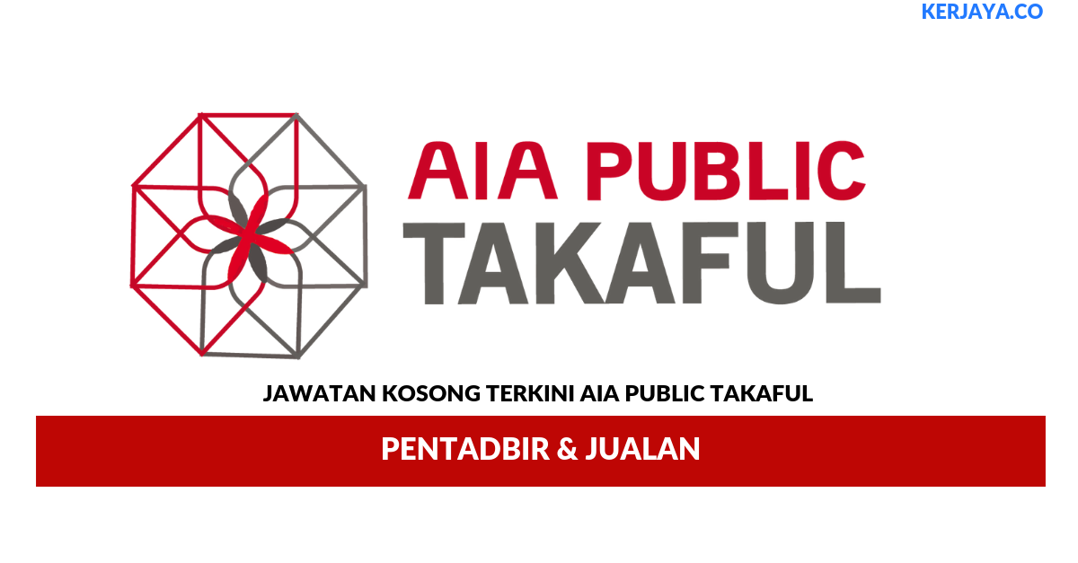 Permohonan Jawatan Kosong AIA Public Takaful