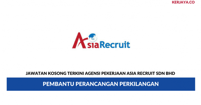 Agensi Pekerjaan Asia Recruit _ Pembantu Perancangan Perkilangan Permohonan Jawatan Kosong Agensi Pekerjaan Asia Recruit