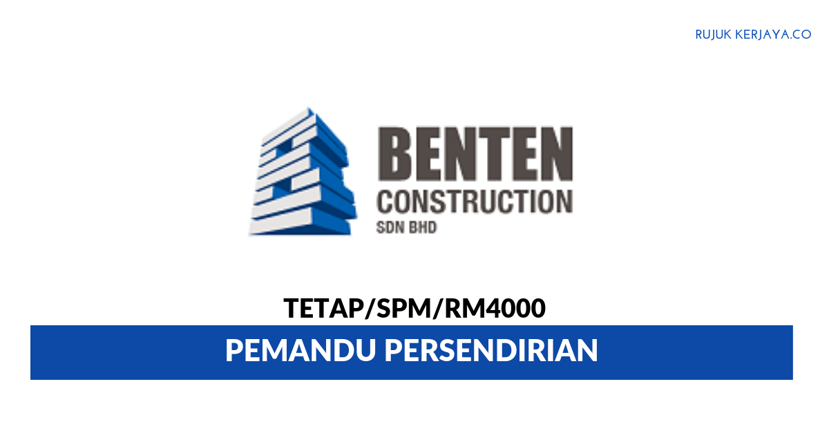 Jawatan Kosong Terkini Benten Construction ~ Pemandu 