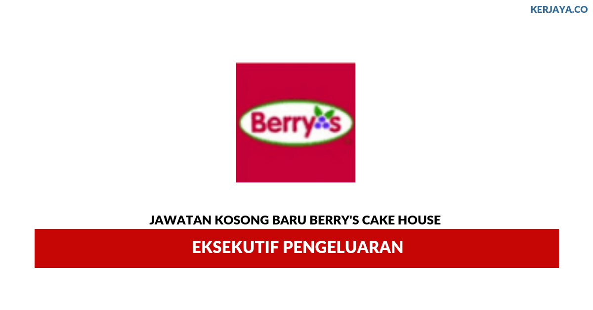 Permohonan Jawatan Berry's Cake House