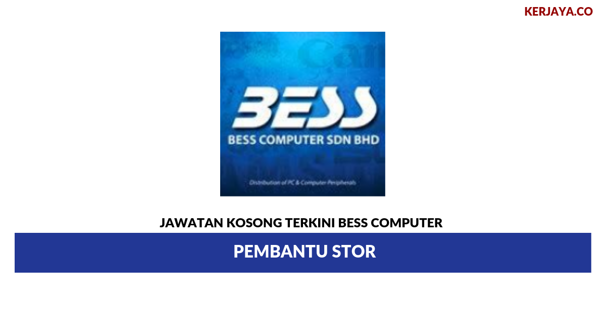 Permohonan Jawatan Kosong Bess Computer