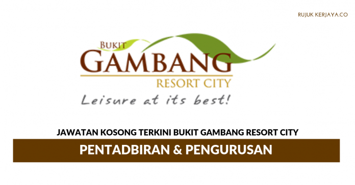 Bukit Gambang Resort City Bukit Gambang Resort City ~ Pentadbiran & Pengurusan