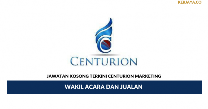 Centurion Marketing Group _ Wakil Acara Dan Jualan Jawatan Kosong Terkini Centurion Marketing Group