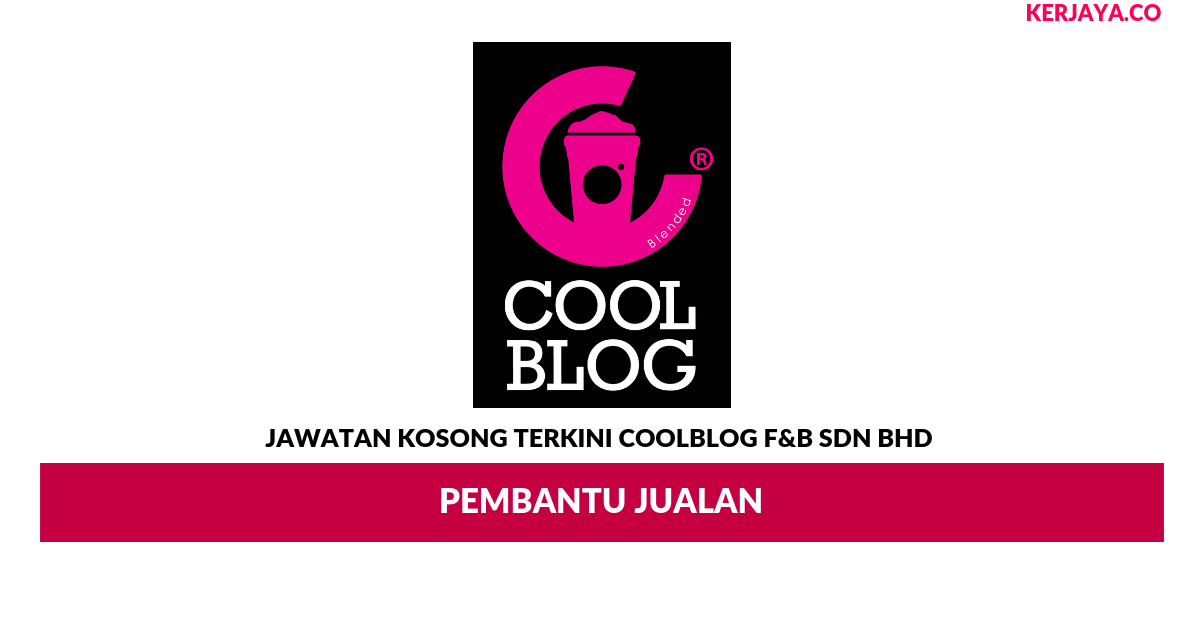 Coolblog F&B ~ Pembantu Jualan – KERJAYA