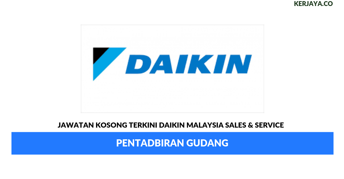 Permohonan Jawatan Kosong Daikin Malaysia Sales & Service