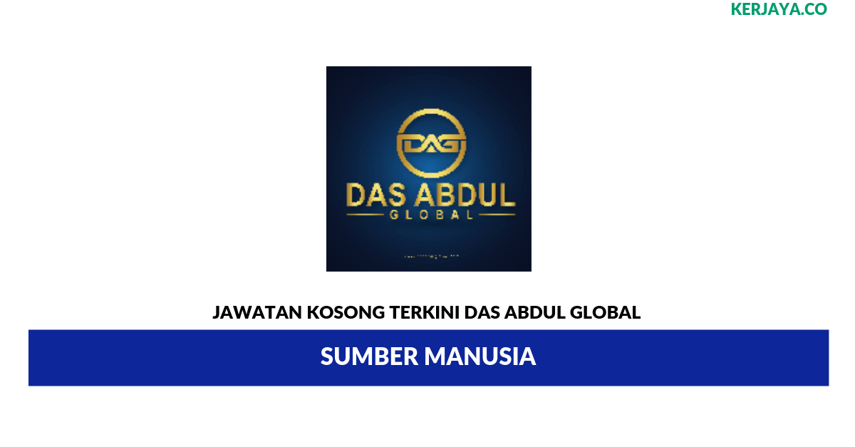 Permohonan Jawatan Kosong Das Abdul Global