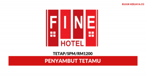 Fine Hotel Sdn Bhd • Kerja Kosong Kerajaan