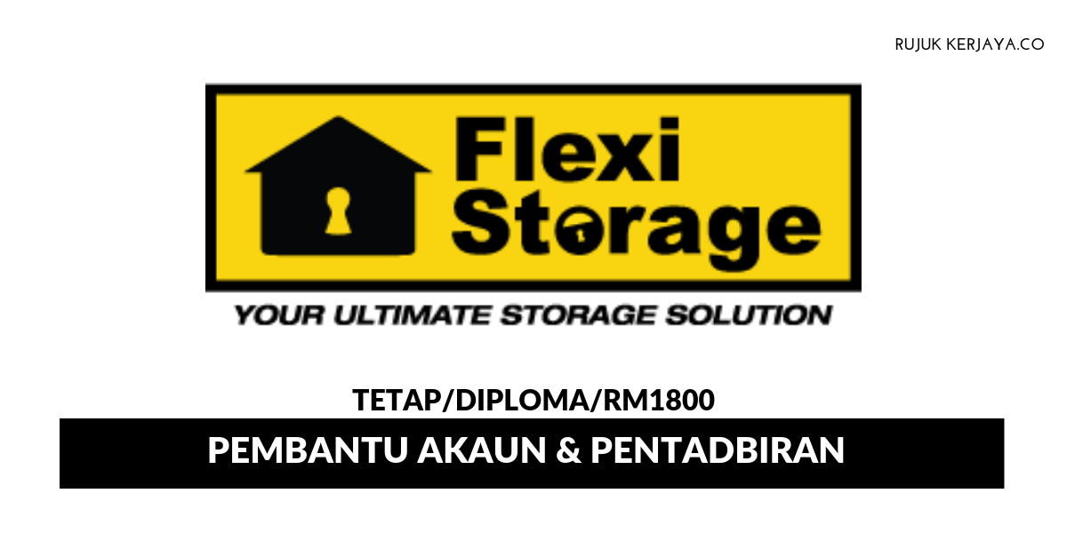 Flexi Storage Sdn Bhd • Kerja Kosong Kerajaan