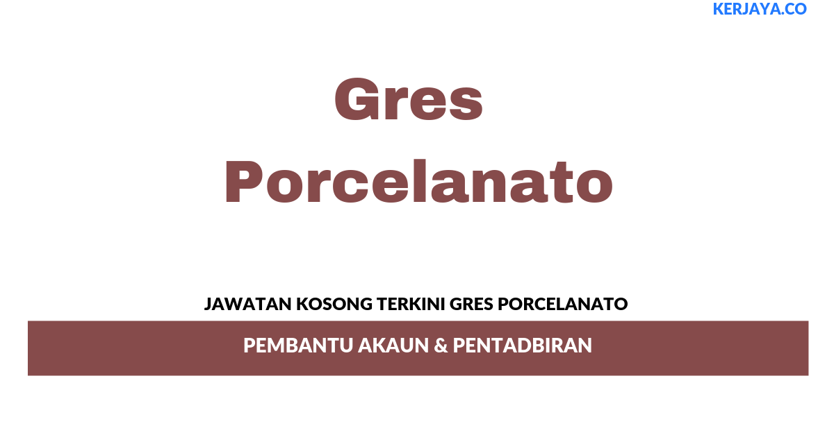 Permohonan Jawatan Kosong Gres Porcelanato