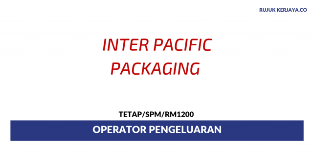 Inter-Pacific Packaging ~ Operator Pengeluaran
