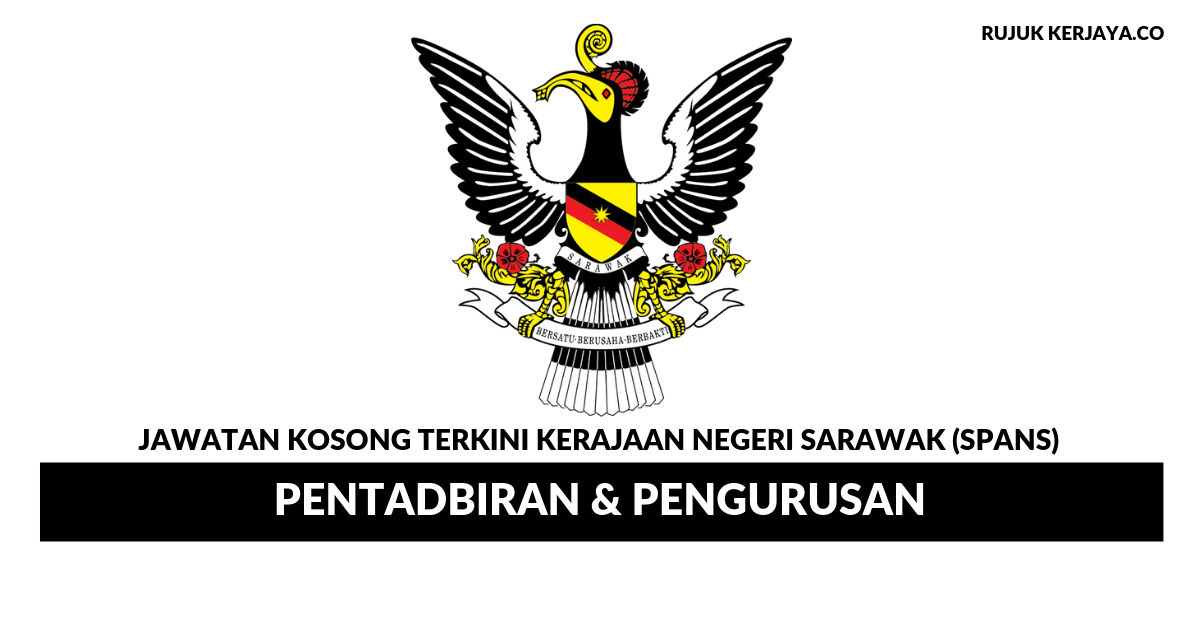 Jawatan Kosong Terkini Kerajaan Negeri Sarawak (SPANS ...