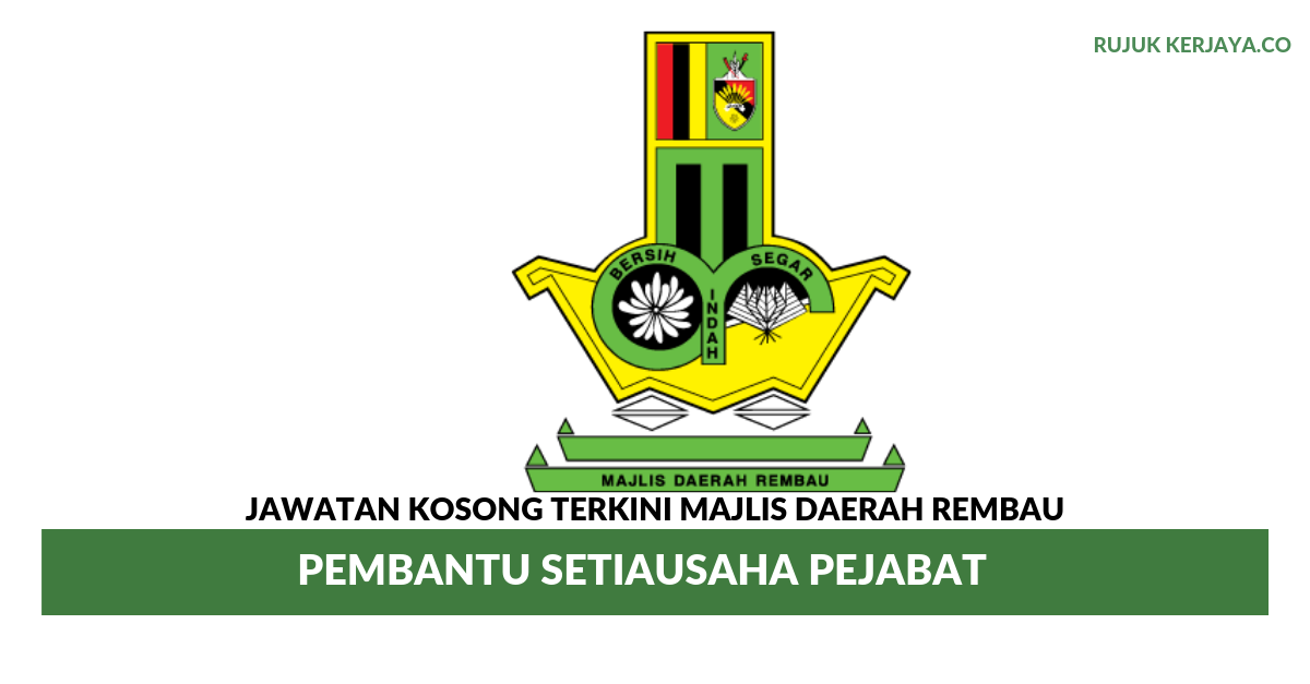 Jawatan Kosong Terkini Majlis Daerah Rembau ~ Pembantu Setiausaha