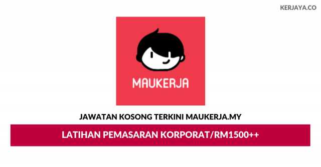 MauKerja.My ~ Latihan Pemasaran Korporat