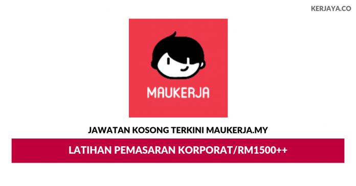 MauKerja.My _ Latihan Pemasaran Korporat Permohonan Jawatan Kosong MauKerja.My