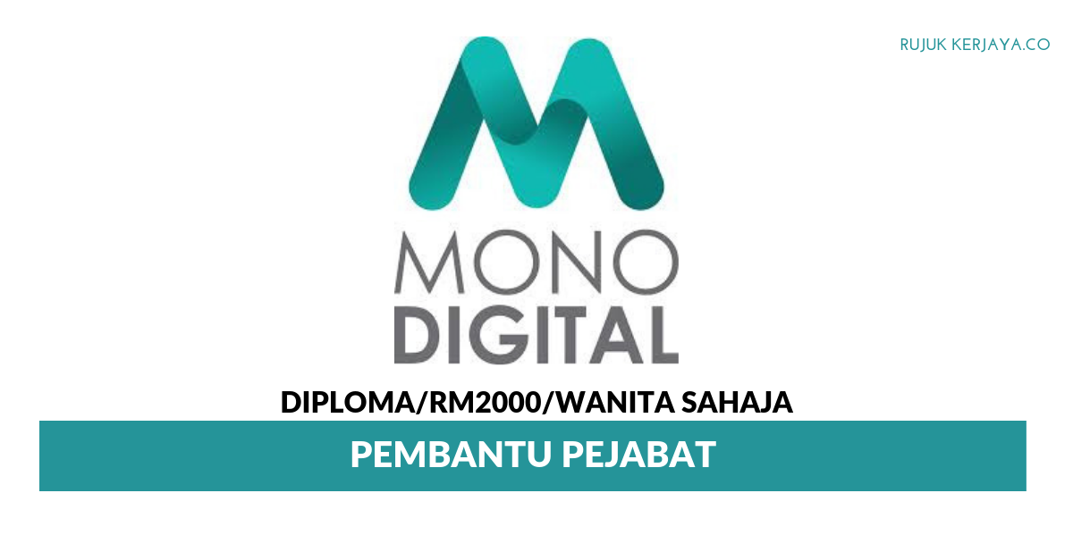Mono Digital • Kerja Kosong Kerajaan