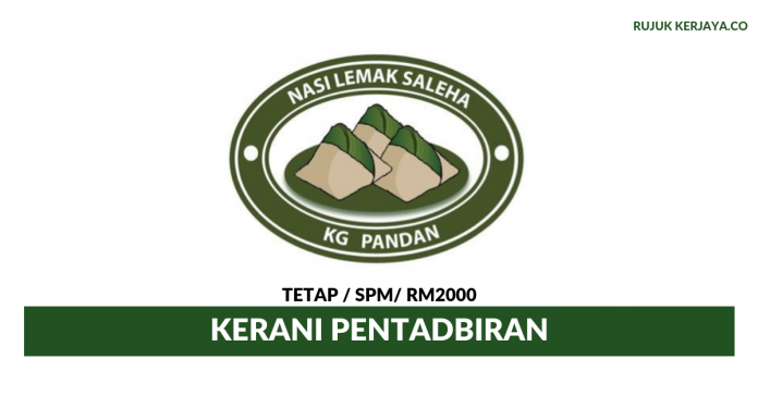 Nasi Lemak Saleha Sdn Bhd Nasi Lemak Saleha ~ Kerani Pentadbiran