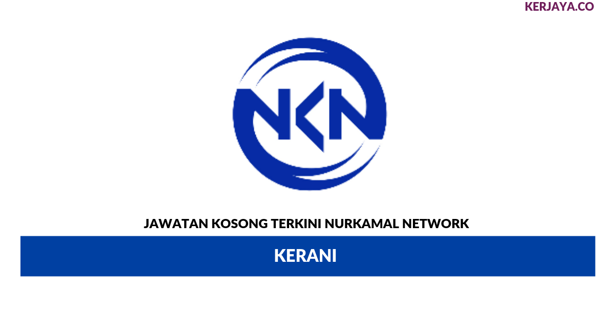 Permohonan Jawatan Kosong Nurkamal Network